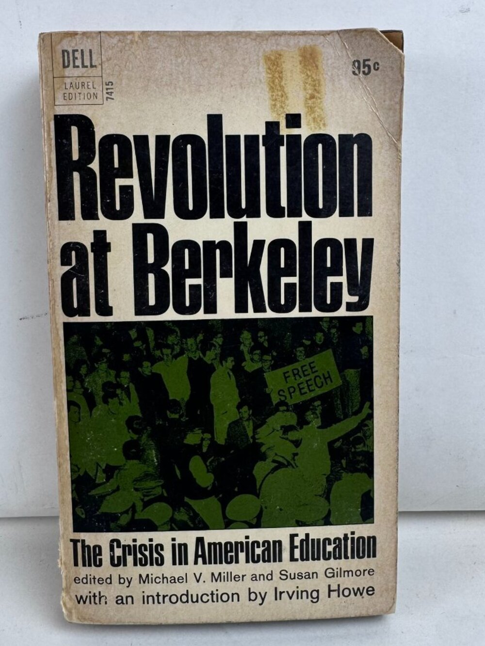 Revolution at Berkeley Crisis in American Education Miller Gilmore Dell Laurel